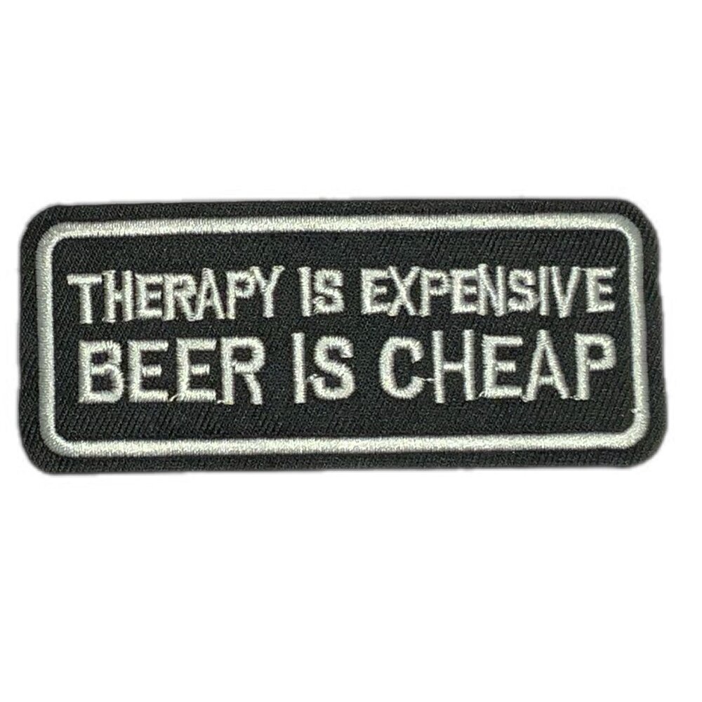 Therapy is Expensive Beer is Cheap Embroidered Iron On Patch Biker Funny Black